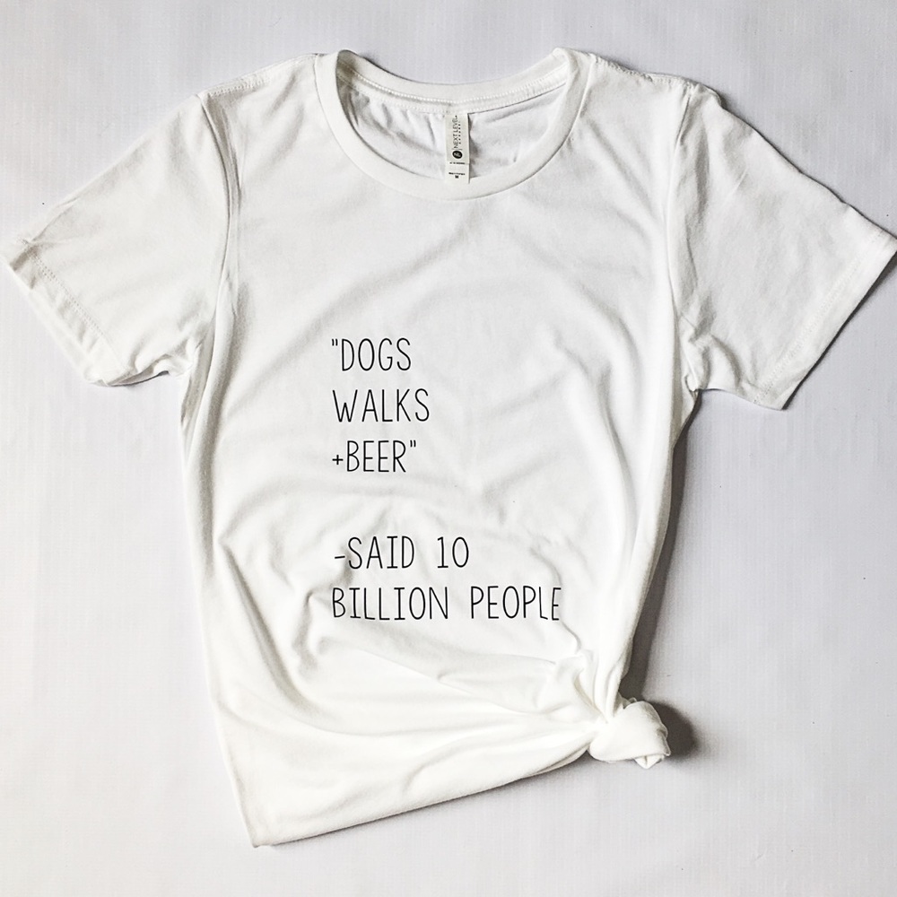 Dogs Walks + Beer T Shirts